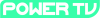 POWER TV